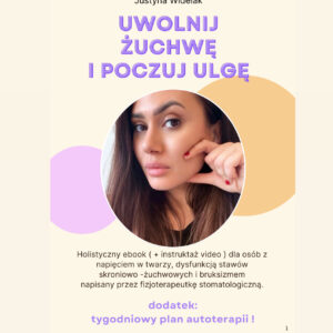 „UWOLNIJ ŻUCHWĘ I POCZUJ ULGĘ” –  e-book + materiały VIDEO